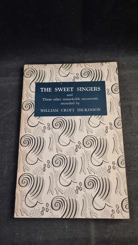 William Croft Dickinson - The Sweet Singers, Oliver and Boyd, 1953, First Edition