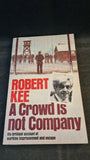 Robert Kee - A Crowd is not Company, Triad Granada, 1984, Paperbacks