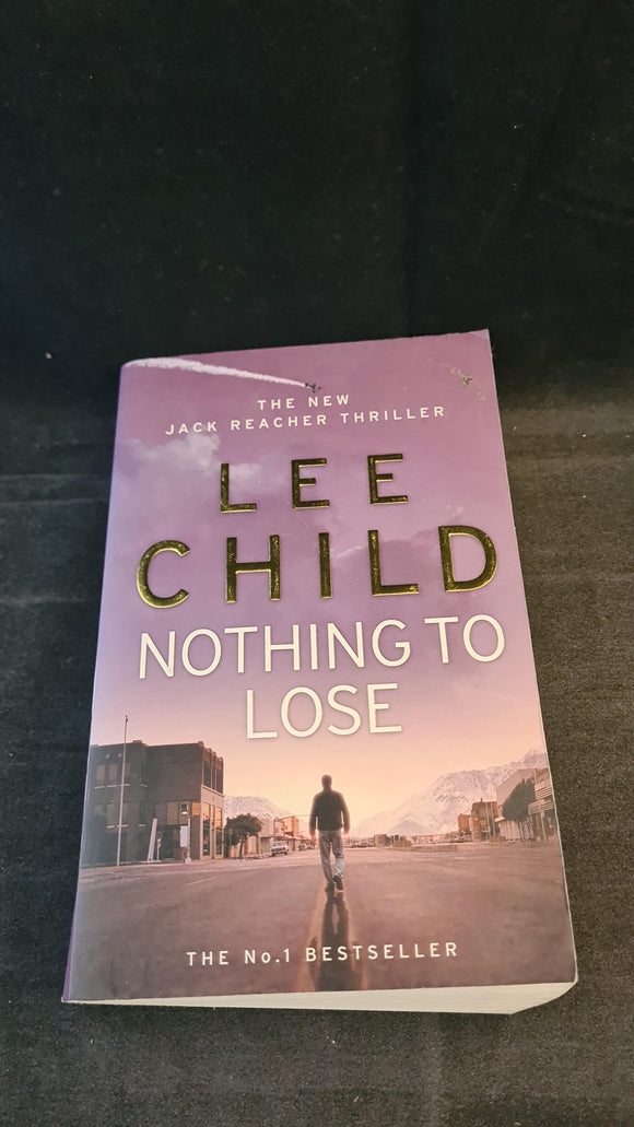 Lee Child - Nothing to Lose, Bantam Books, 2009, Paperbacks