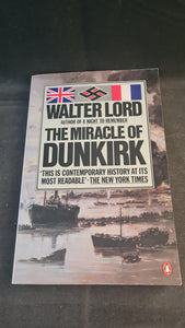 Walter Lord - The Miracle of Dunkirk, Penguin Books, 1984, Paperbacks