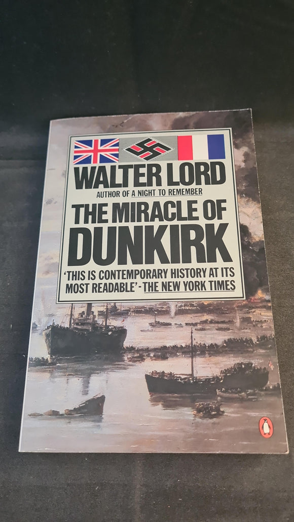 Walter Lord - The Miracle of Dunkirk, Penguin Books, 1984, Paperbacks
