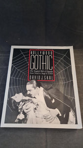 David J Skal - Hollywood Gothic, W W Norton, 1991, Paperbacks