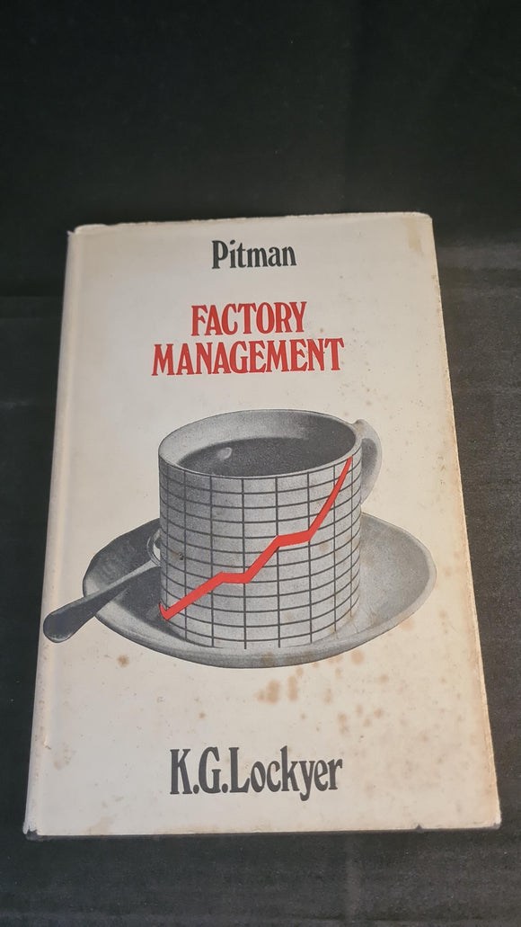 K G Lockyer - Factory Management, Pitman Publishing, 1971