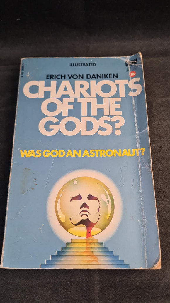 Erich Von Daniken - Chariots of the Gods? Corgi Books, 1971, Paperbacks