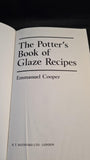 Emmanuel Cooper - The Potter's Book of Glaze Recipes, B T Batsford, 1992