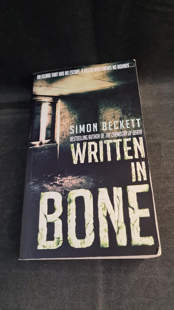 Simon Beckett - Written in Bone, Bantam Books, 2008, Paperbacks