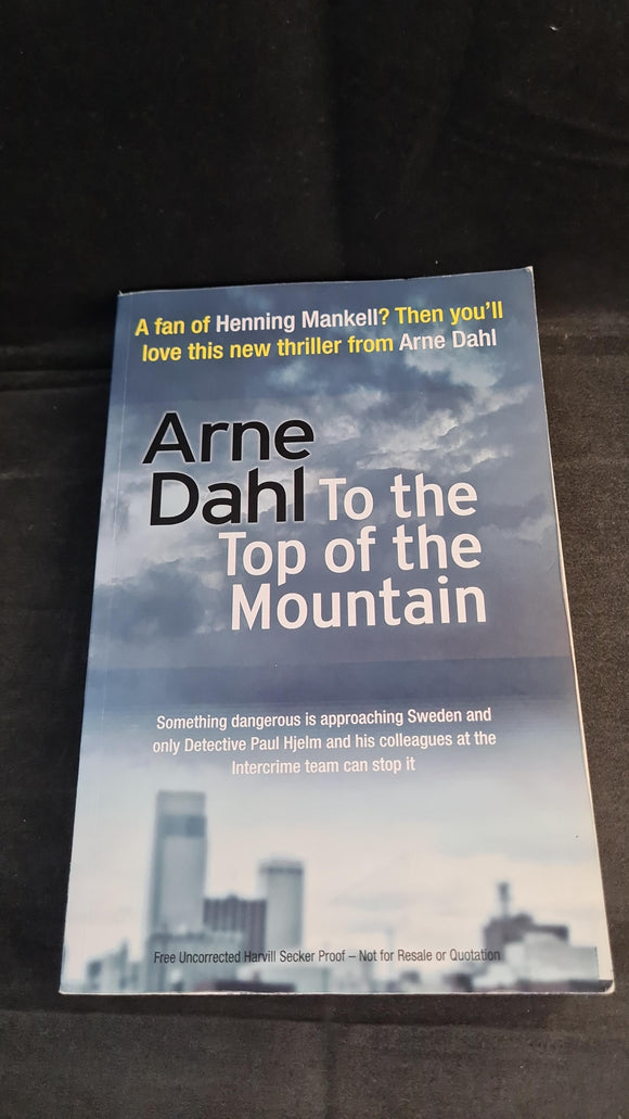 Arne Dahl - To the Top of the Mountain, Harvill Secker, 2014, Paperbacks