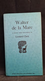 Leonard Clark - Walter de la Mare, Bodley Head, 1960