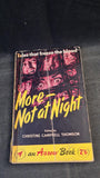 Christine Campbell Thomson - More Not At Night, Arrow Books, 1961, Paperbacks