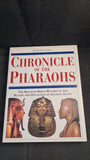 Peter A Clayton - Chronicle of the Pharaohs, Thames and Hudson, 1995