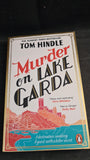 Tom Hindle - Murder on Lake Garda, Penguin Books, 2024, Paperbacks