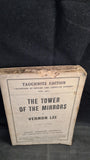 Vernon Lee - The Tower of The Mirrors, Tauchnitz Edition, 1922