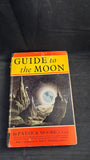 Patrick Moore - Guide To The Moon, Eyre & Spottiswoode, 1953
