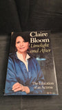 Claire Bloom - Limelight and After, Weidenfeld & Nicolson, 1982