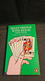 Terence Reese - Begin Bridge with Reese, Penguin Books, 1981, Paperbacks