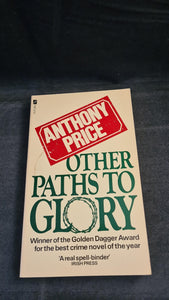 Anthony Price - Other Paths to Glory, Futura, 1982, Paperbacks