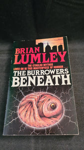 Brian Lumley - The Burrowers Beneath, Grafton Books, 1988, Paperbacks