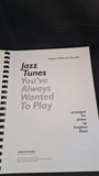 Stephen Duro - Jazz Tunes You've Always Wanted To Play, Chester Music