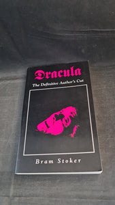 Bram Stoker - Dracula, The Definitive Author's Cut, Creation Books, 2005, Paperbacks