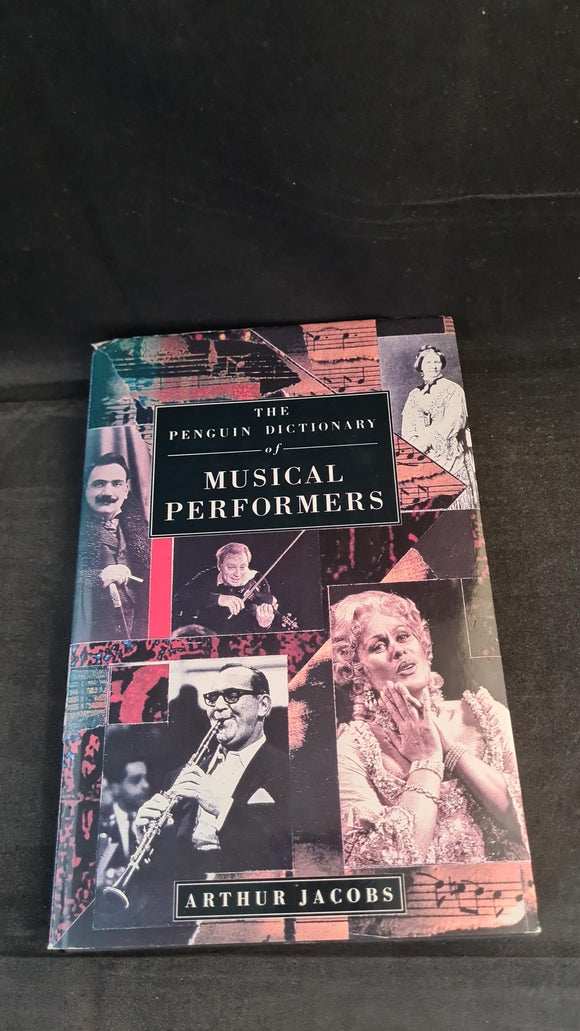 Arthur Jacobs - Penguin Dictionary of Musical Performers, Viking, 1990