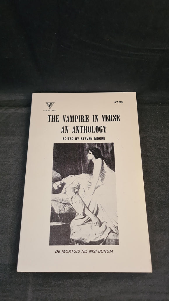 Steven Moore - The Vampire In Verse, An Anthology, Dracula Press, 1985, First Printing
