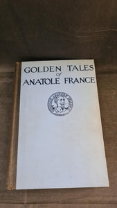 Anatole France - Golden Tales, Dodd, Mead & Company, 1927