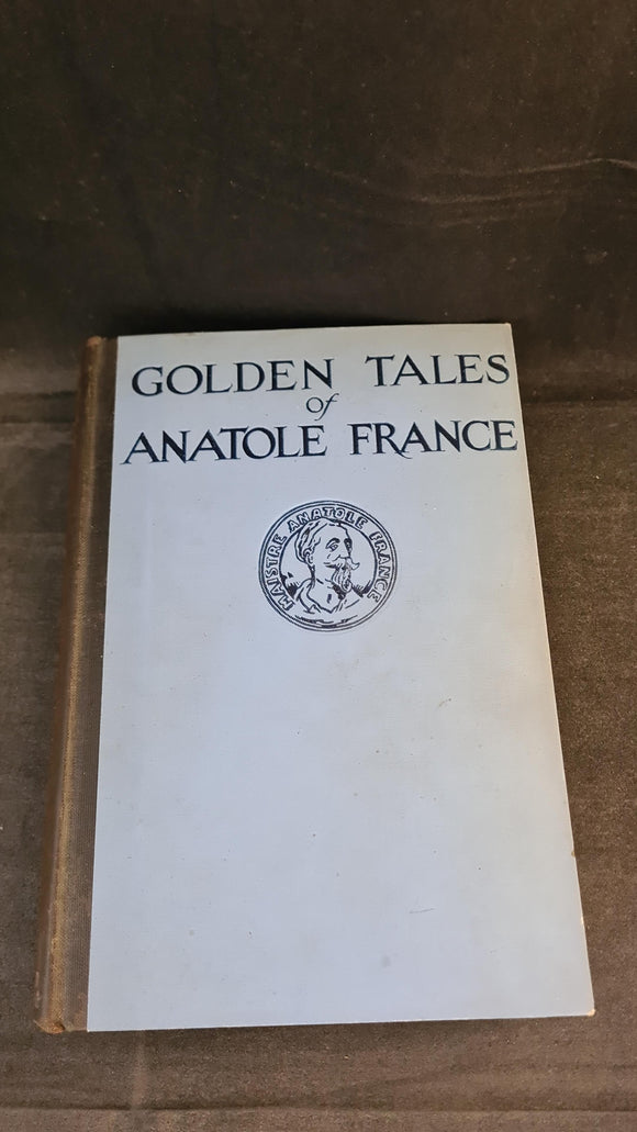 Anatole France - Golden Tales, Dodd, Mead & Company, 1927