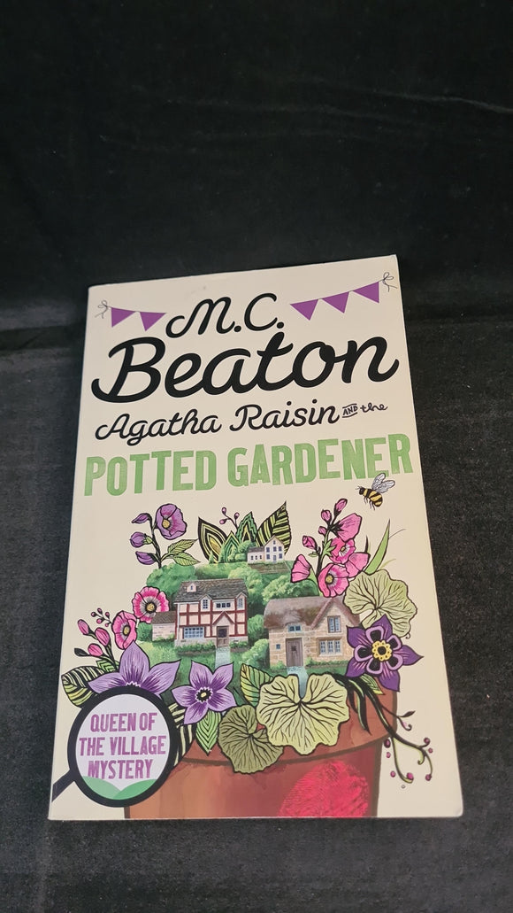 M C Beaton - Agatha Raisin & the Potted Gardener, Constable, 2015, Paperbacks