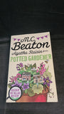 M C Beaton - Agatha Raisin & the Potted Gardener, Constable, 2015, Paperbacks