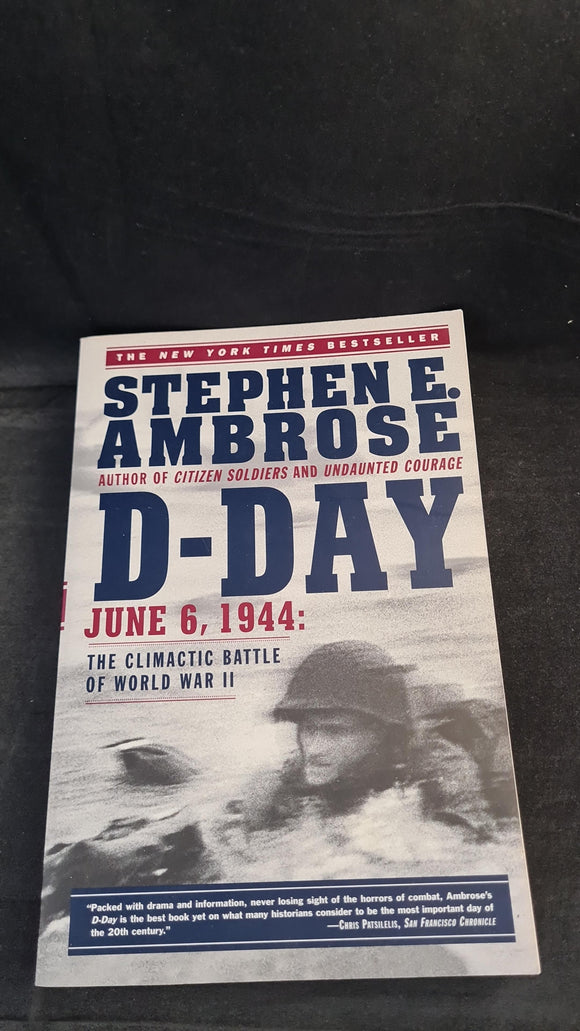 Stephen E Ambrose - D-Day June 6, 1944, Touchstone Books, 1995, Paperbacks