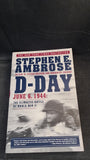 Stephen E Ambrose - D-Day June 6, 1944, Touchstone Books, 1995, Paperbacks