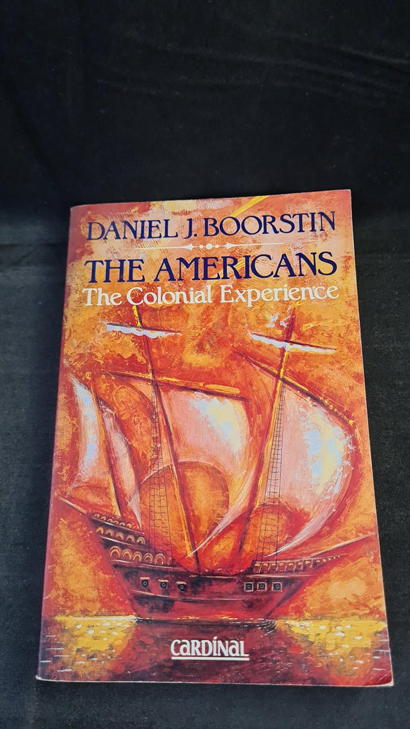 Daniel J Boorstin - The Americans, Cardinal, 1988, Paperbacks