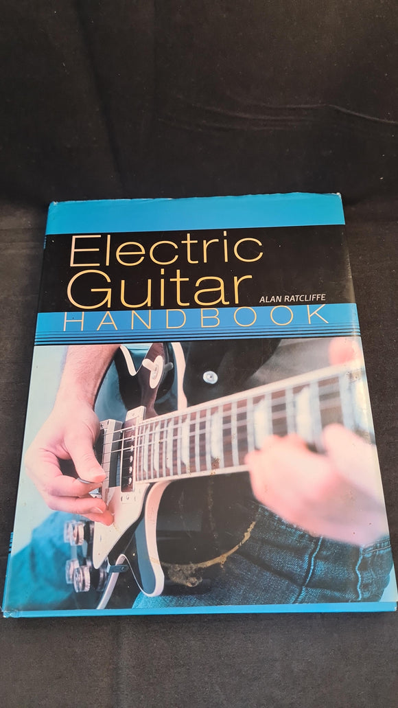 Alan Ratcliffe - Electric Guitar Handbook, New Holland, 2005, The buyer's guide