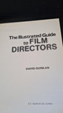 David Quinlan - The Illustrated Guide to Film Directors, B T Batsford, 1983