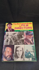David Quinlan - The Illustrated Guide to Film Directors, B T Batsford, 1983