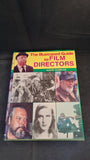 David Quinlan - The Illustrated Guide to Film Directors, B T Batsford, 1983