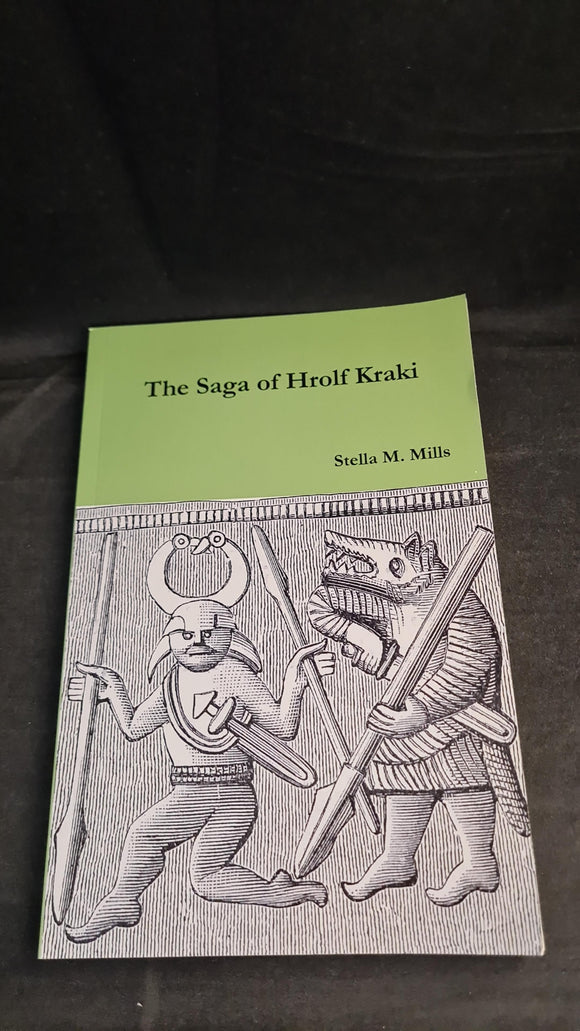 Stella M Mills - The Saga of Hrolf Kraki, Nodens Books, 2012