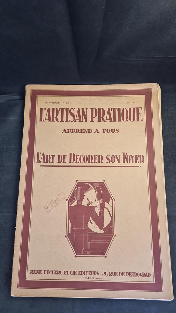 L'Artisan Pratique Number 276 June 1932, The Art of Decorating your Home, French