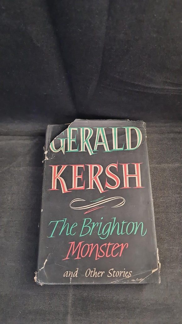 Gerald Kersh - The Brighton Monster and Others, William Heinemann, 1953, First Edition