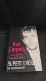 Rupert Everett - Red Carpets and other Banana Skins, Little, Brown, 2006, First GB Edition