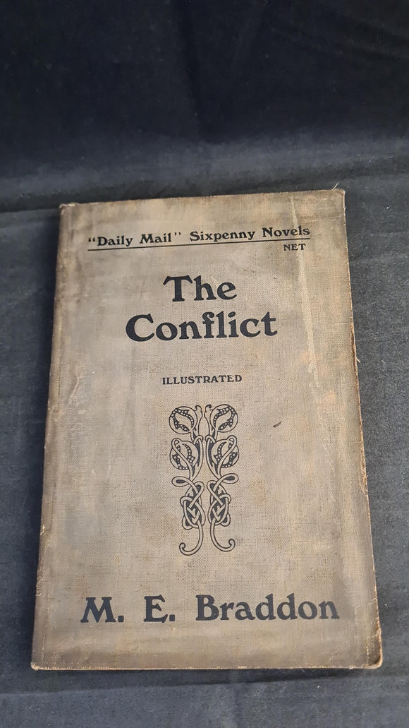 M E Braddon - The Conflict, Amalgamated Press, Daily Mail Sixpenny Novels (c1908)