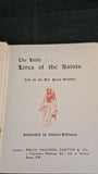 Rev. Percy Dearmer - The Little...Lives of the Saints, Wells Gardner, 1900, First Edition