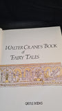 Walter Cranes's Book of Fairy Tales, Castle Books, 1979