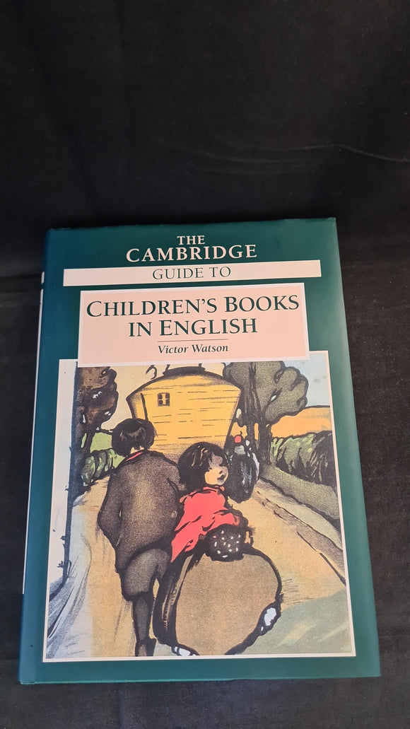 Victor Watson - The Cambridge Guide to Children's Books in English, Cambridge, 2001