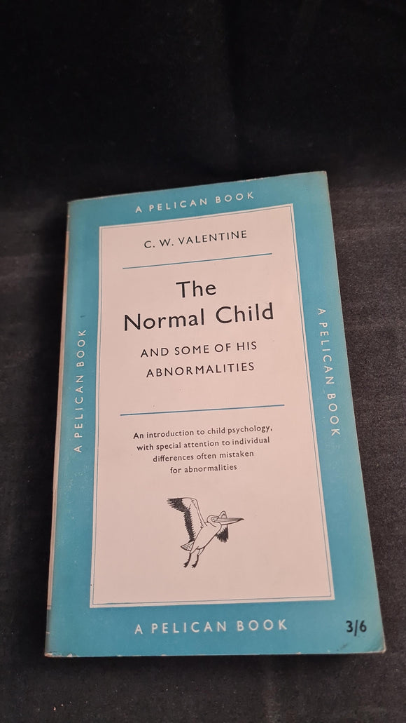 C W Valentine - The Normal Child, Penguin Books, 1956, Paperbacks