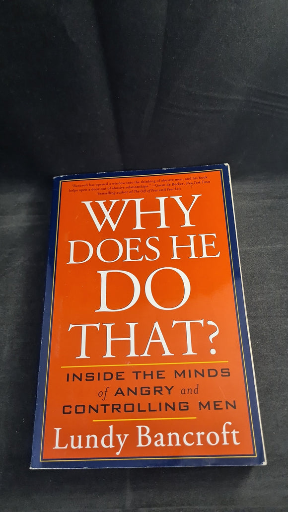 Lundy Bancroft - Why Does He Do That? Berkley Books, 2003, Paperbacks