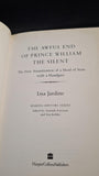 Lisa Jardine - The Awful End of Prince William the Silent, HarperCollins, 2005