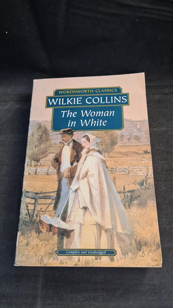 Wilkie Collins - The Woman In White, Wordsworth Classics, 1993, Paperbacks
