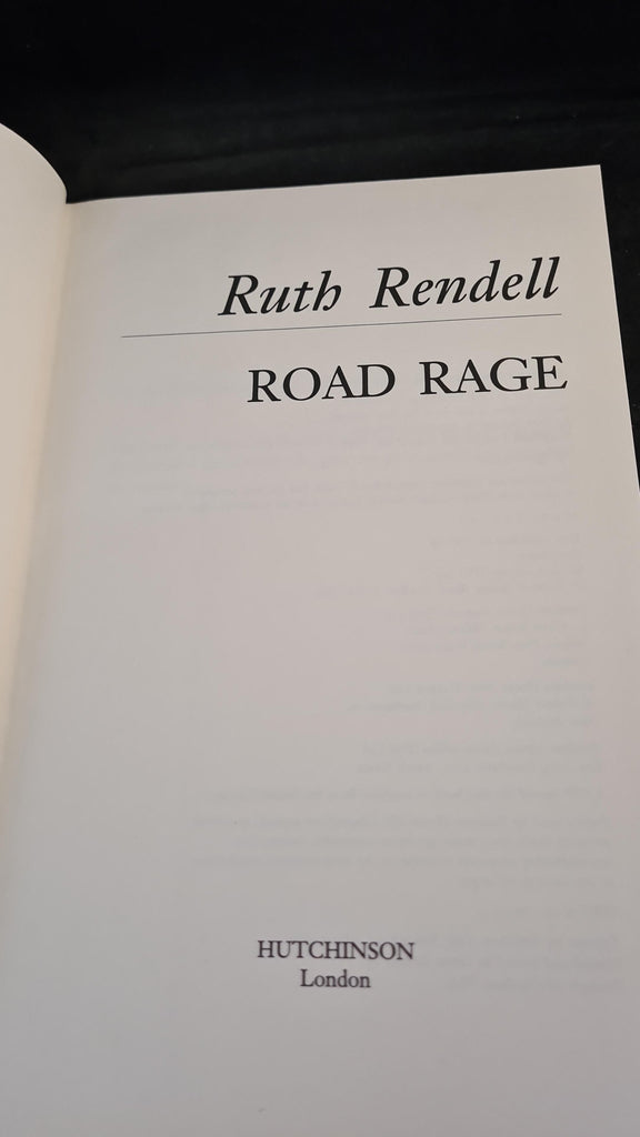 Ruth Rendell - Road Rage, Hutchinson, 1997, First Edition – Richard ...