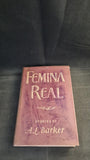 A L Barker - Femina Real, Hogarth Press, 1971